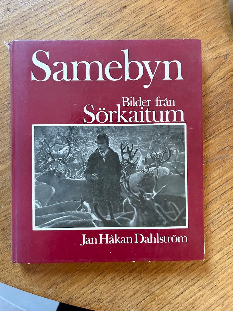 Samebyn : bilder fr&aring;n S&ouml;rkaitum