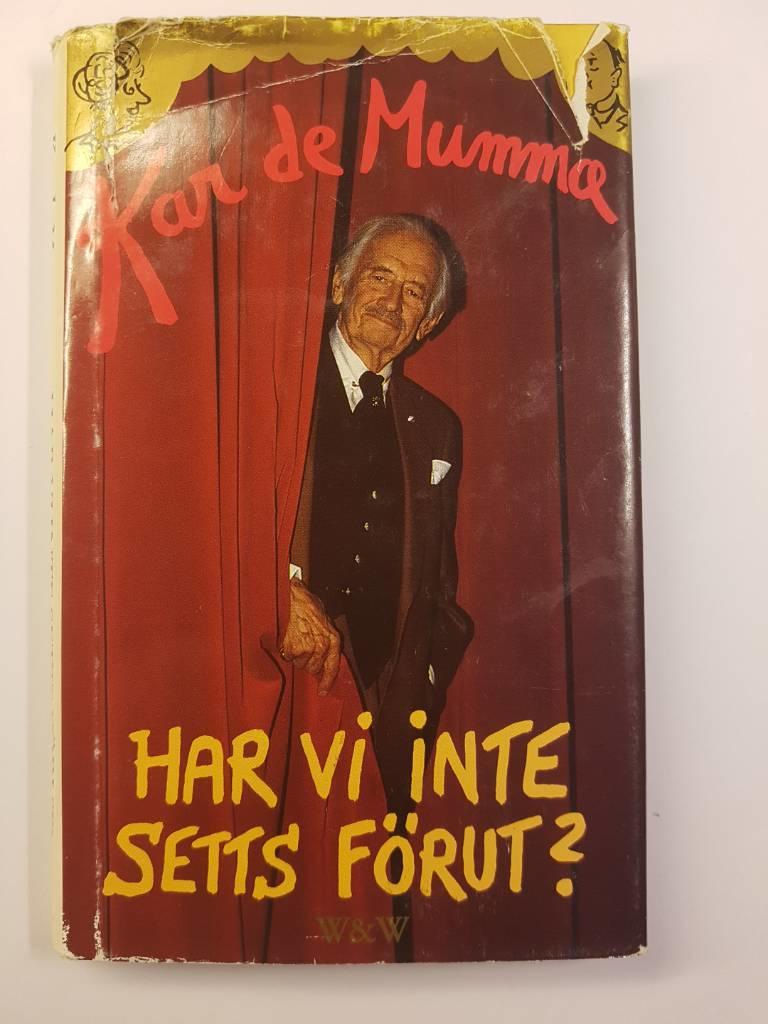 Har vi inte setts f&ouml;rut?