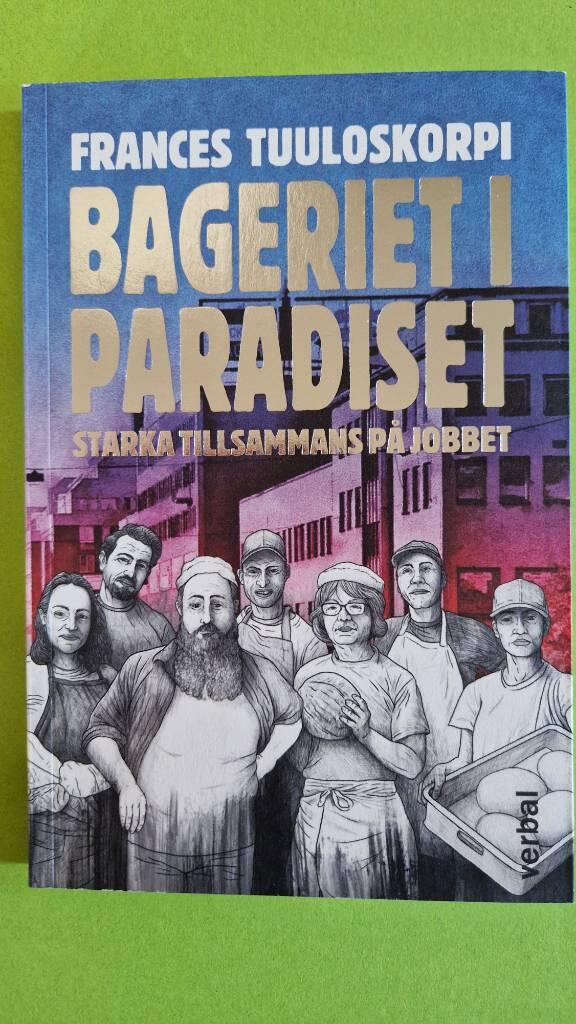 Bageriet i paradiset - starka tillsammans på jobbet