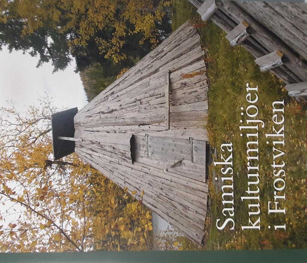 Samiska kulturmilj&ouml;er i Frostviken