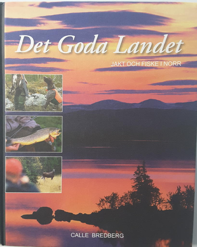 Det Goda Landet - Jakt och fiske i norr