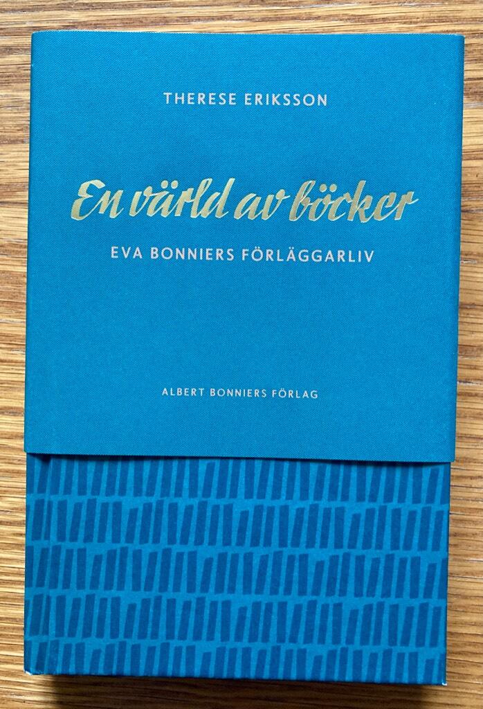 En värld av böcker - Eva Bonniers förläggarliv