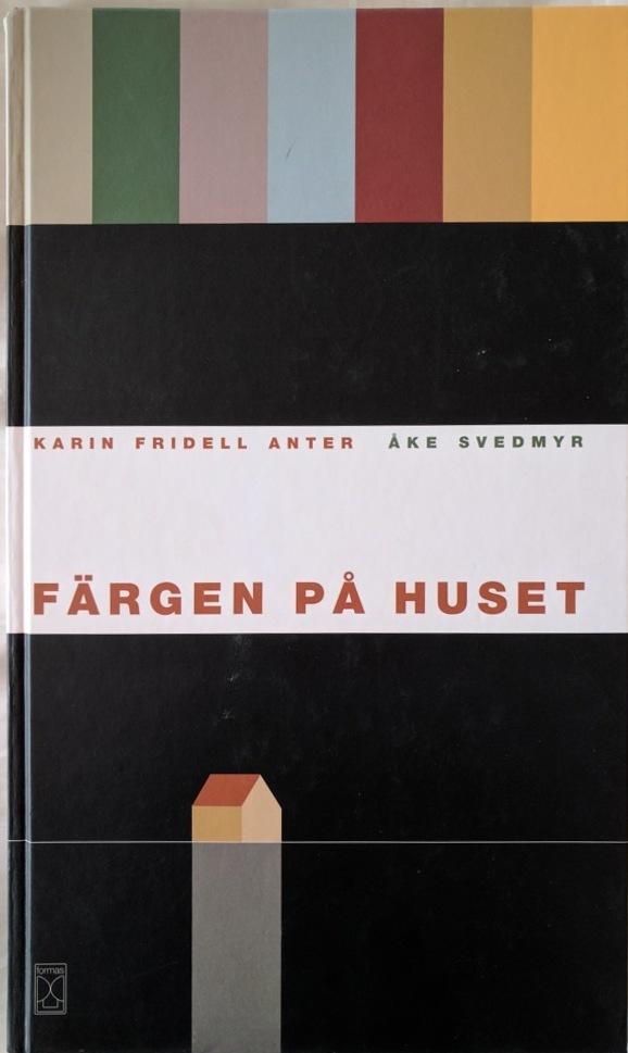 F&auml;rgen p&aring; huset