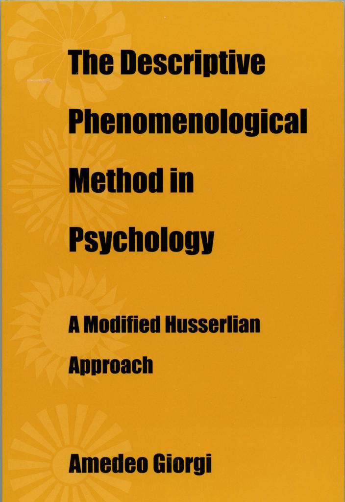 The descriptive phenomenological method in psychology : a modified husserlian approach