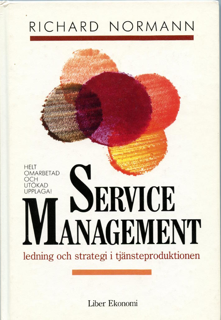 Service management : ledning och strategi i tj&auml;nsteproduktionen