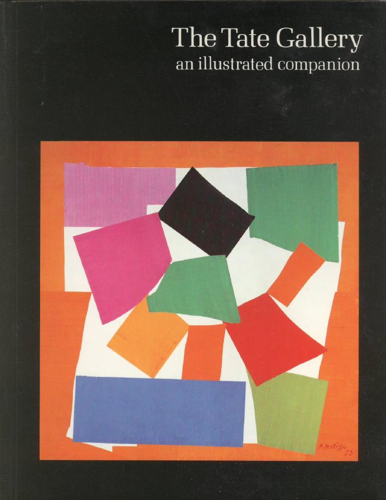 The Tate Gallery : an illustrated companion to the national collections of British & modern foreign art