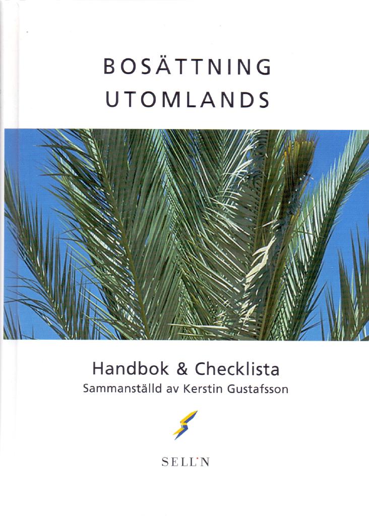 Bos&auml;ttning utomlands : [handbok & checklista]