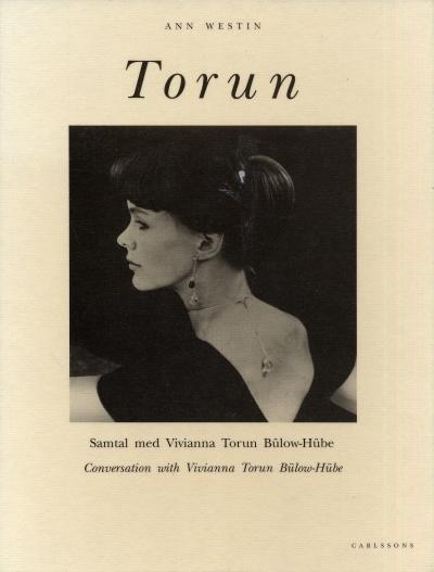 Torun : samtal med Vivianna Torun Bülow-Hübe : conversation with Vivianna Torun Bülow-Hübe