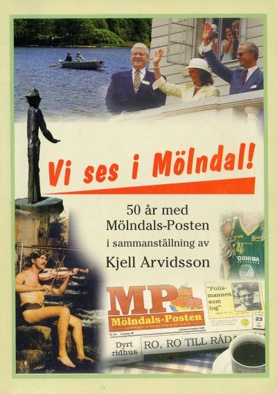 Vi ses i M&ouml;lndal : glimtar ur M&ouml;lndals-postens historia