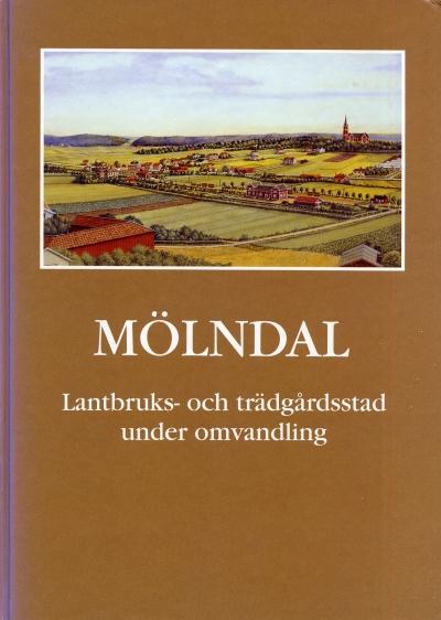 Mölndal : lantbruks- och trädgårdsstad under omvandling