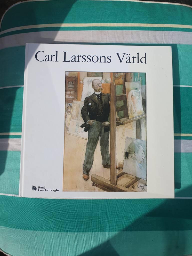 Carl Larsson och hans v&auml;rld