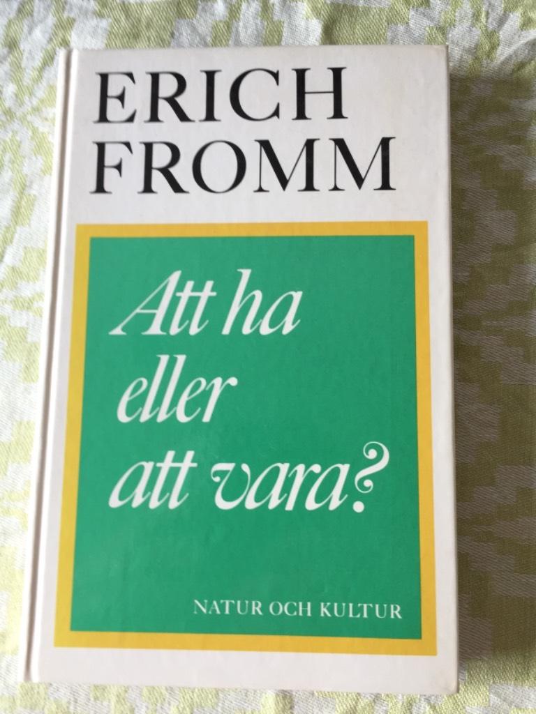 Fromm, E/Att ha eller att vara