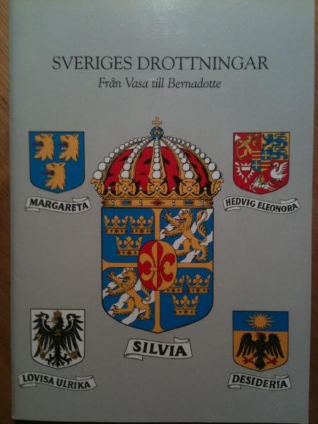 Sveriges drottningar : fr&aring;n Vasa till Bernadotte