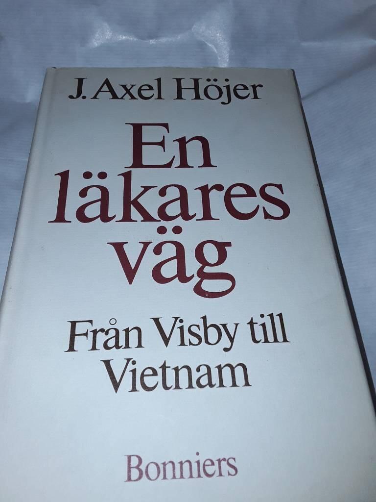 En läkares väg : från Visby till Vietnam