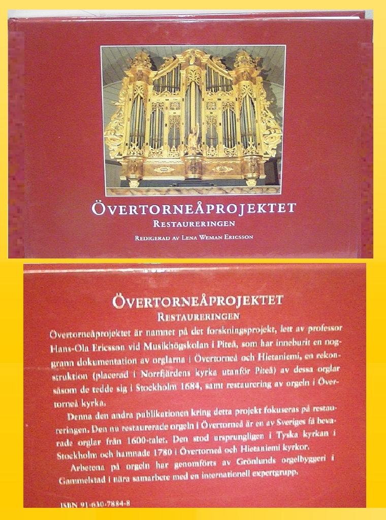 &Ouml;vertorne&aring;projektet : om restaureringen av orgeln i &Ouml;vertorne&aring;