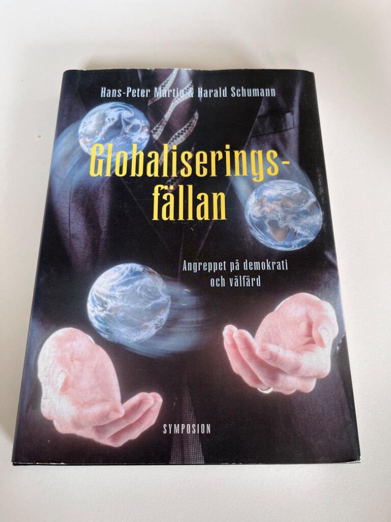 Globaliseringsfällan : Angreppet på Demokrati och Välfärd