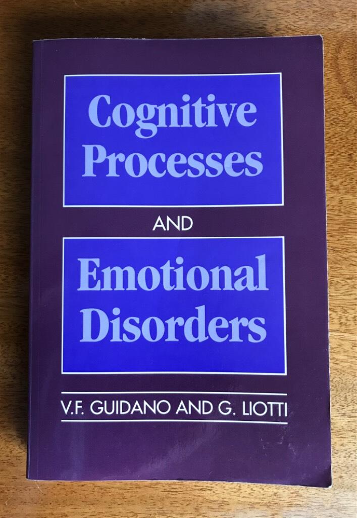 Cognitive processes and emotional disorders : a structural approach to psychotherapy
