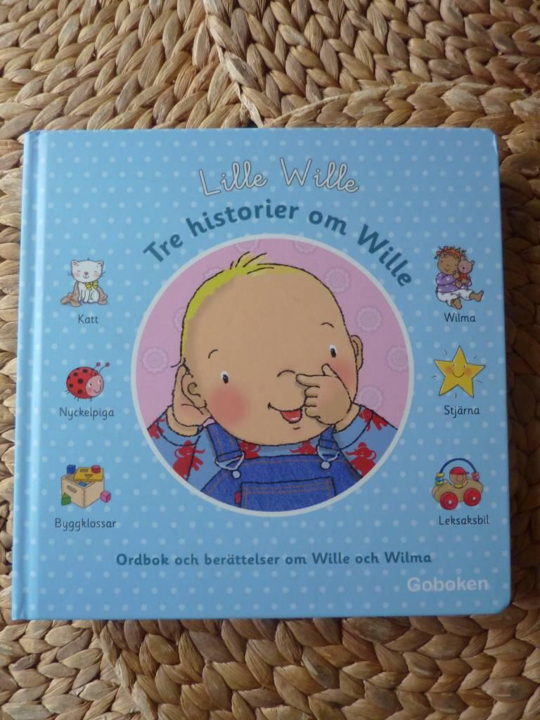 Tre historier om Wille - ordbok och berättelser om Wille och Wilma