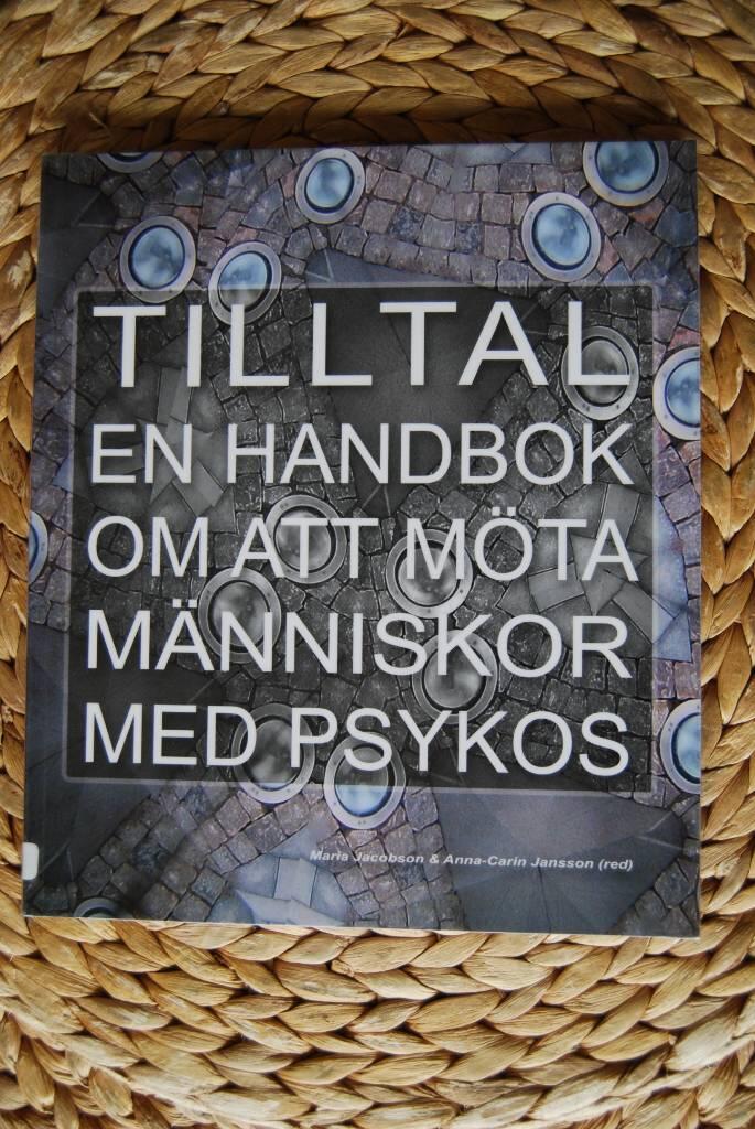 Tilltal, En handbok om att m&ouml;ta m&auml;nniskor med psykos