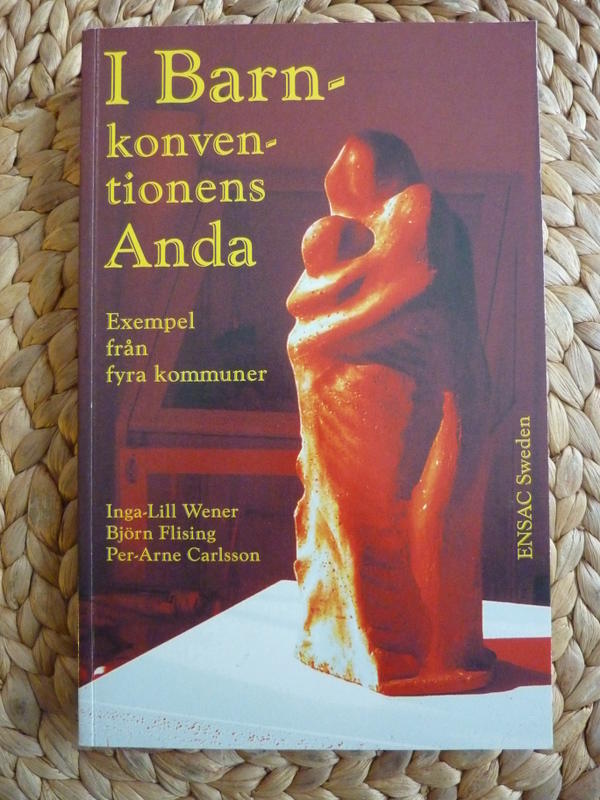 I barnkonventionens anda : exempel fr&aring;n fyra kommuner