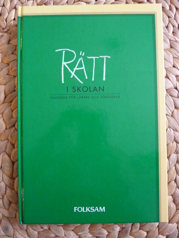 R&auml;tt i skolan : handbok f&ouml;r l&auml;rare och f&ouml;r&auml;ldrar