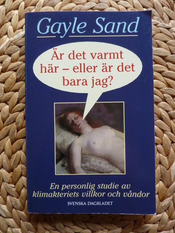 &Auml;r det varmt h&auml;r - eller &auml;r det bara jag?