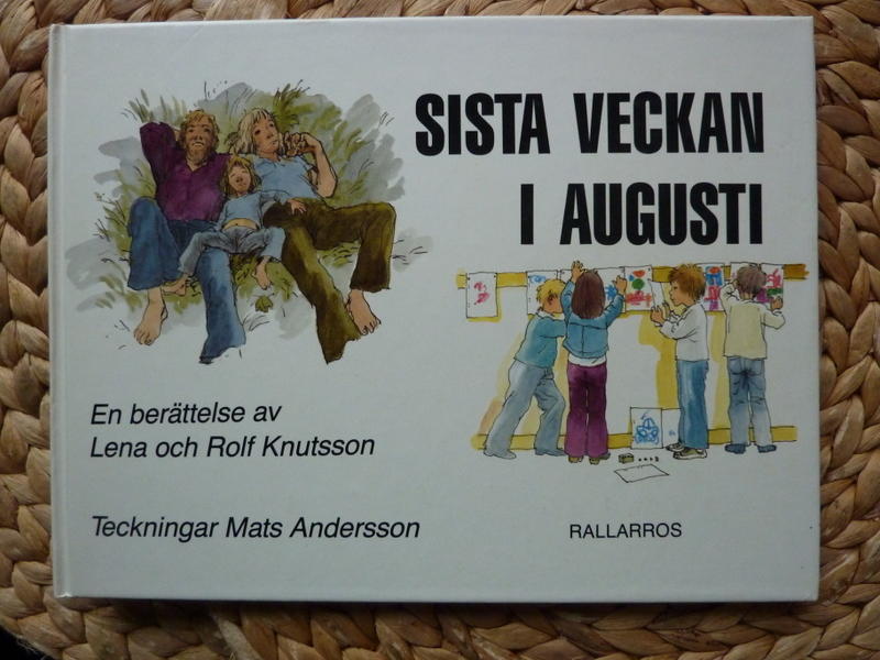 Sista veckan i augusti : en ber&auml;ttelse