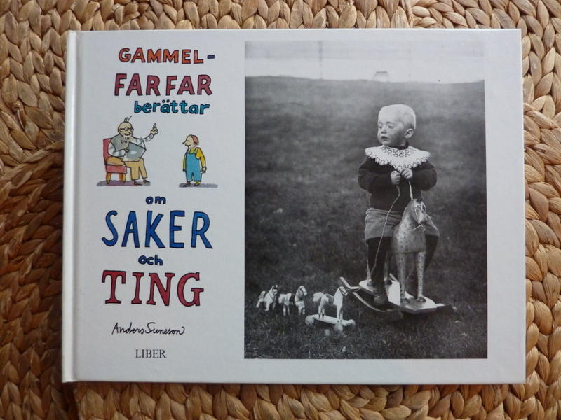 Gammelfarfar ber&auml;ttar om saker och ting