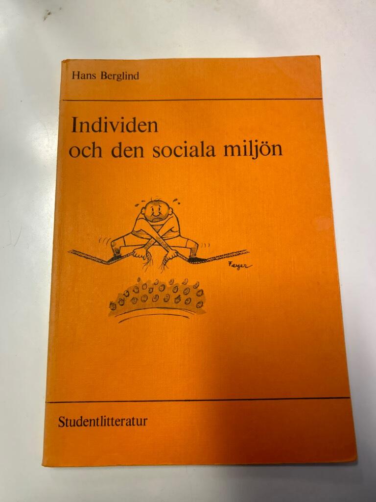 Individen och den sociala milj&ouml;n : en introduktion till socialpsykologin