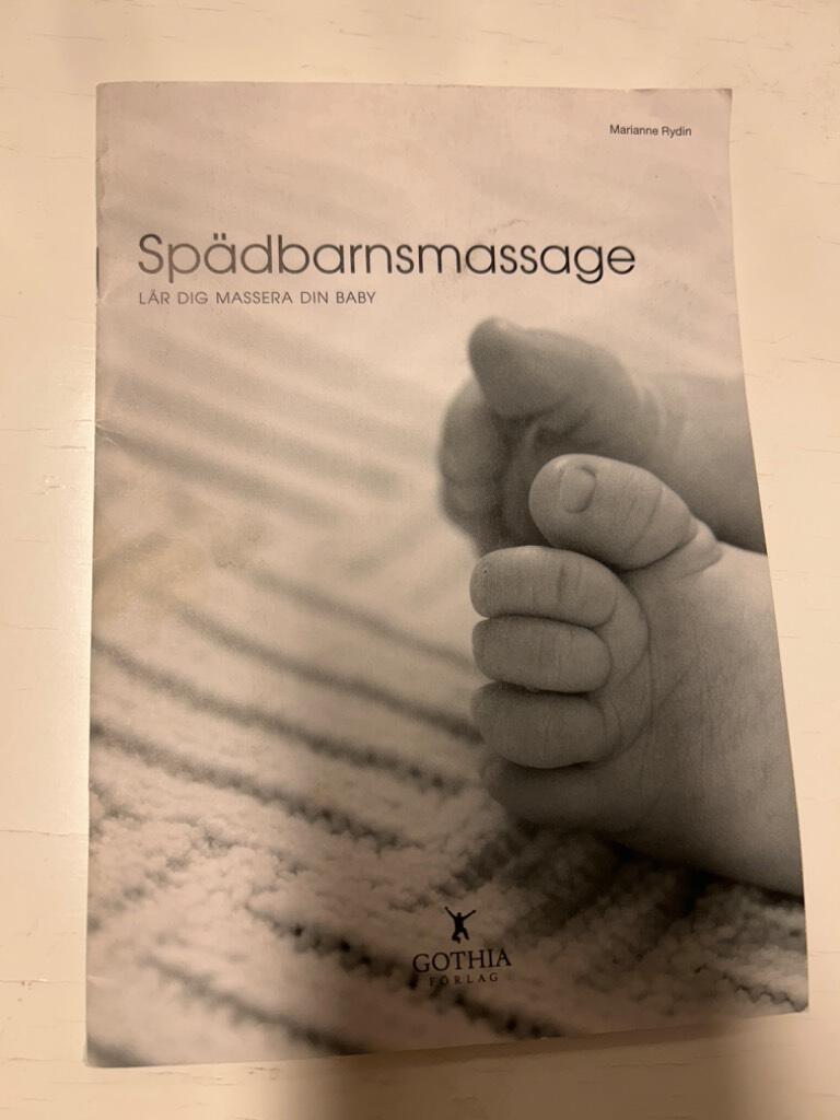 Sp&auml;dbarnsmassage : l&auml;r dig massera din baby