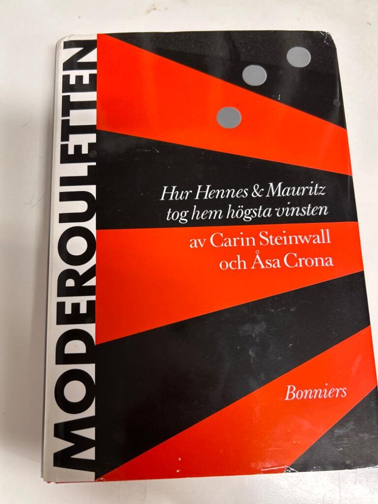 Moderouletten : hur Hennes & Mauritz tog hem h&ouml;gsta vinsten