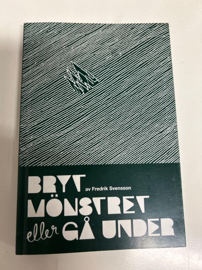 Bryt m&ouml;nstret eller g&aring; under