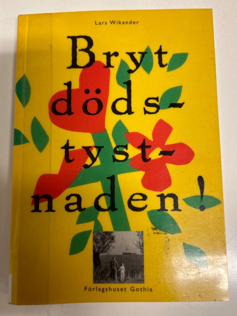 Bryt d&ouml;dstystnaden!