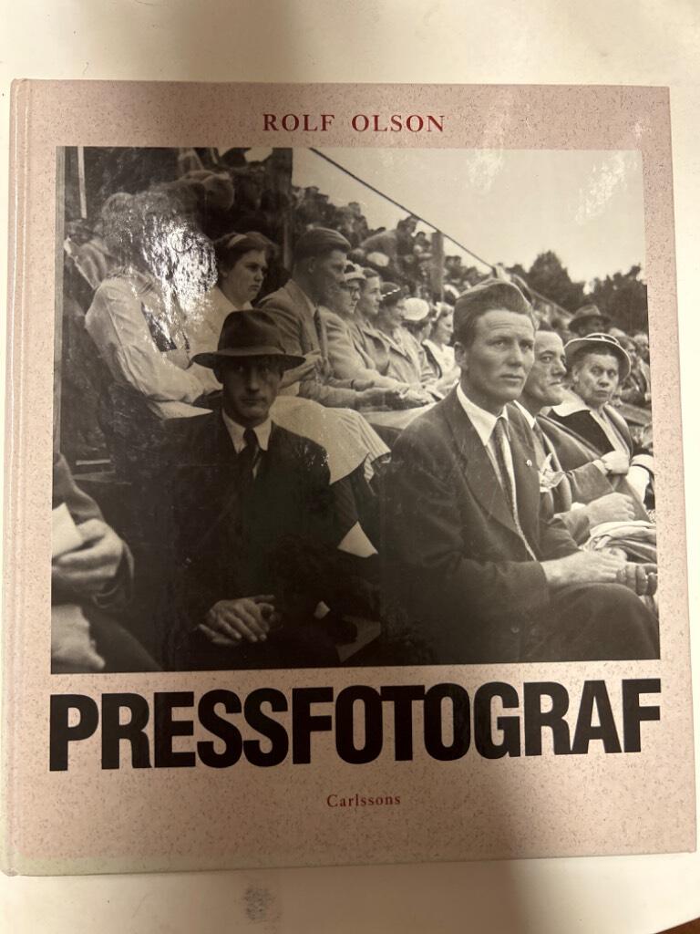 Pressfotograf - &ouml;gonblick ur historien : n&auml;r pressfotografen kom till de svenska landsortstidningarna