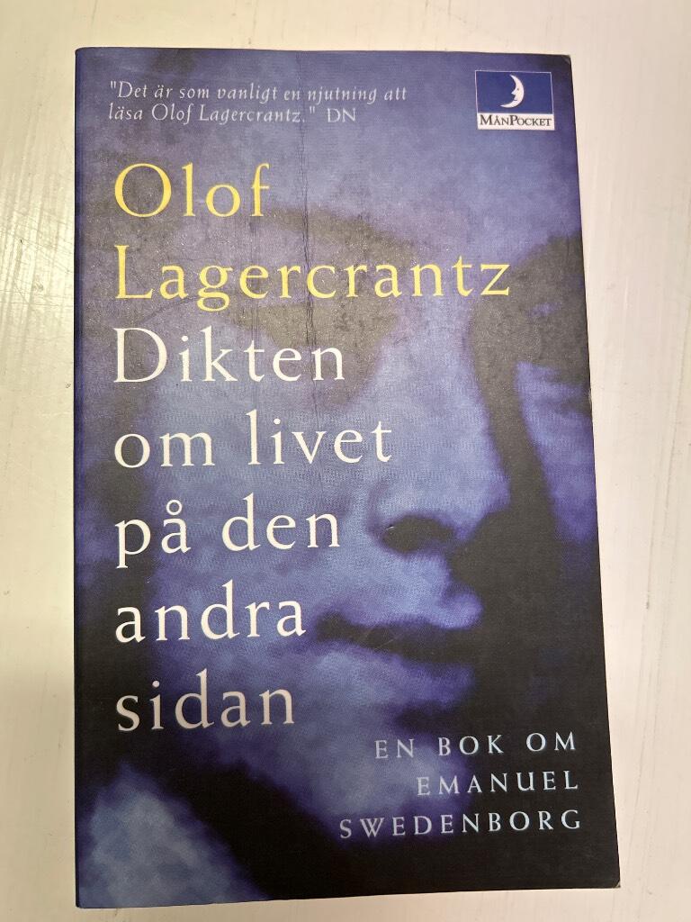 Dikten om livet p&aring; den andra sidan : en bok om Emanuel Swedenborg