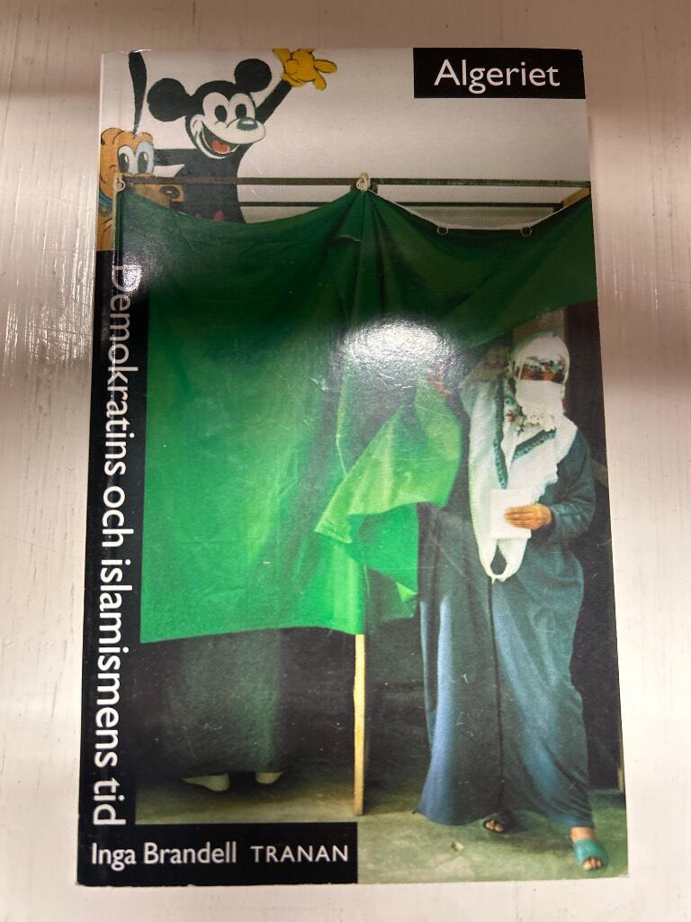 Algeriet : Demokratins och Islamismens Tid