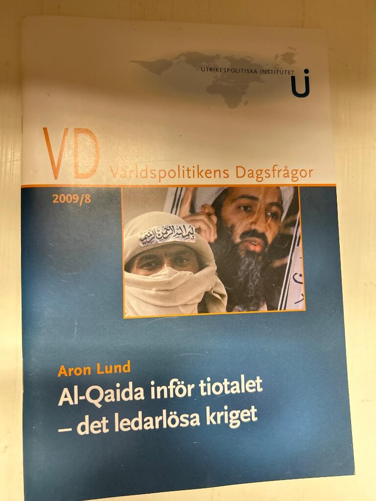 Al-Qaida inför tiotalet : det ledarlösa kriget