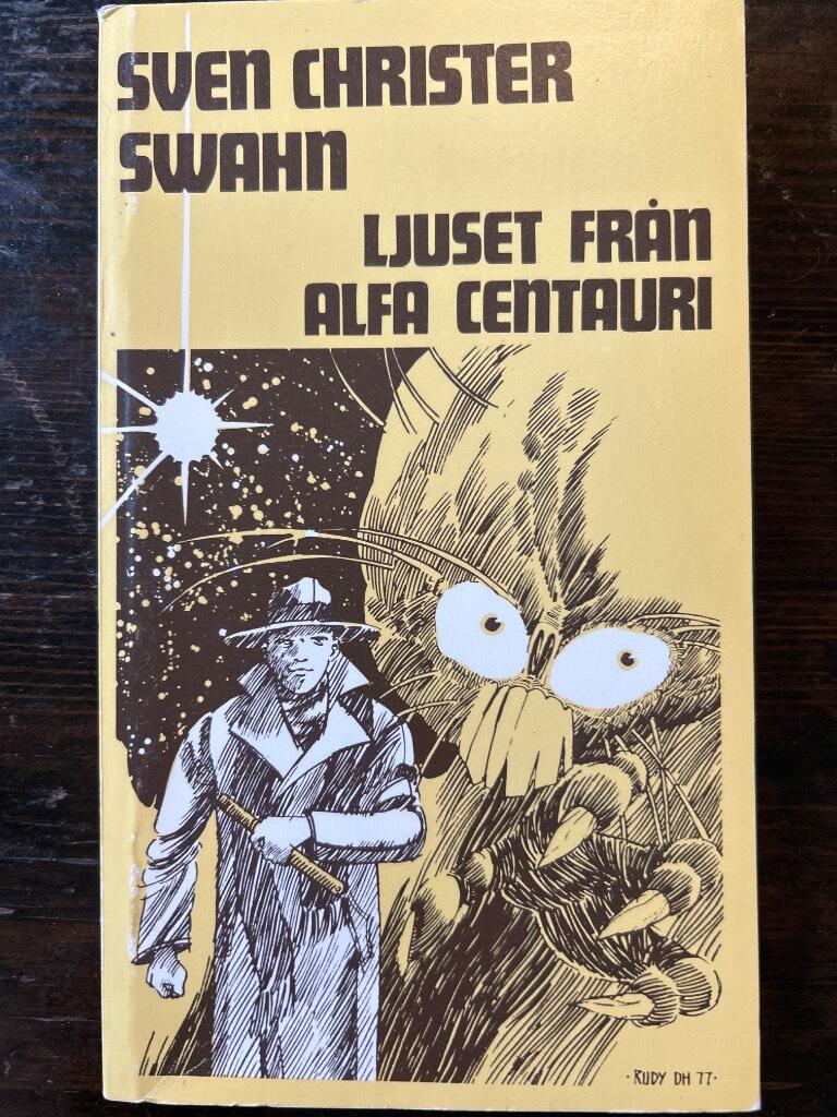 Ljuset fr&aring;n Alfa Centauri : en storstadssaga