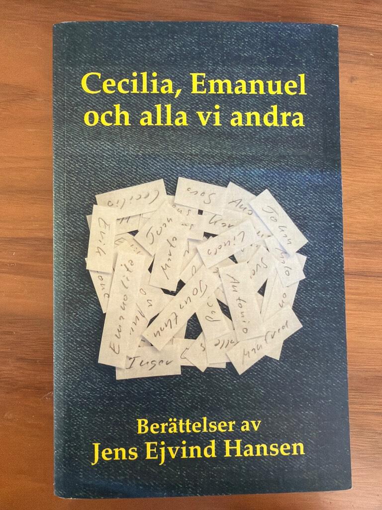 Cecila, Emanuel och alla vi andra - ber&auml;ttelser