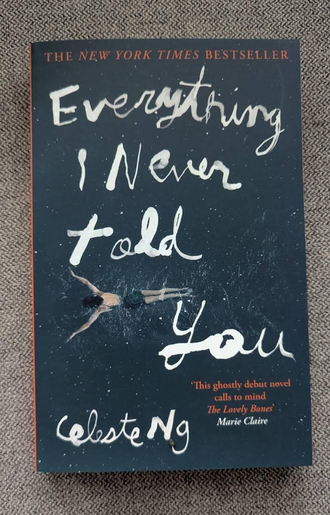 Everything I never told you
