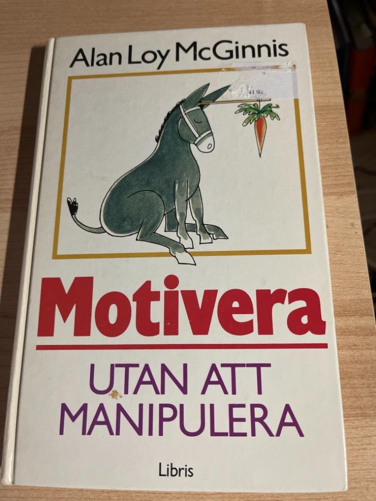 Motivera utan att manipulera