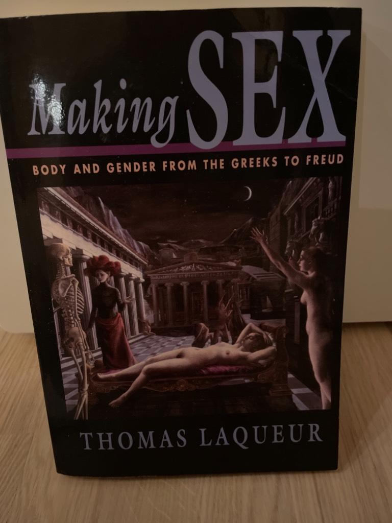 Making sex : body and gender from the Greeks to Freud