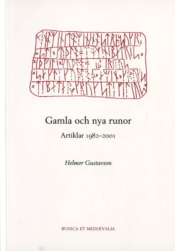 Gamla och nya runor : artiklar 1982-2001