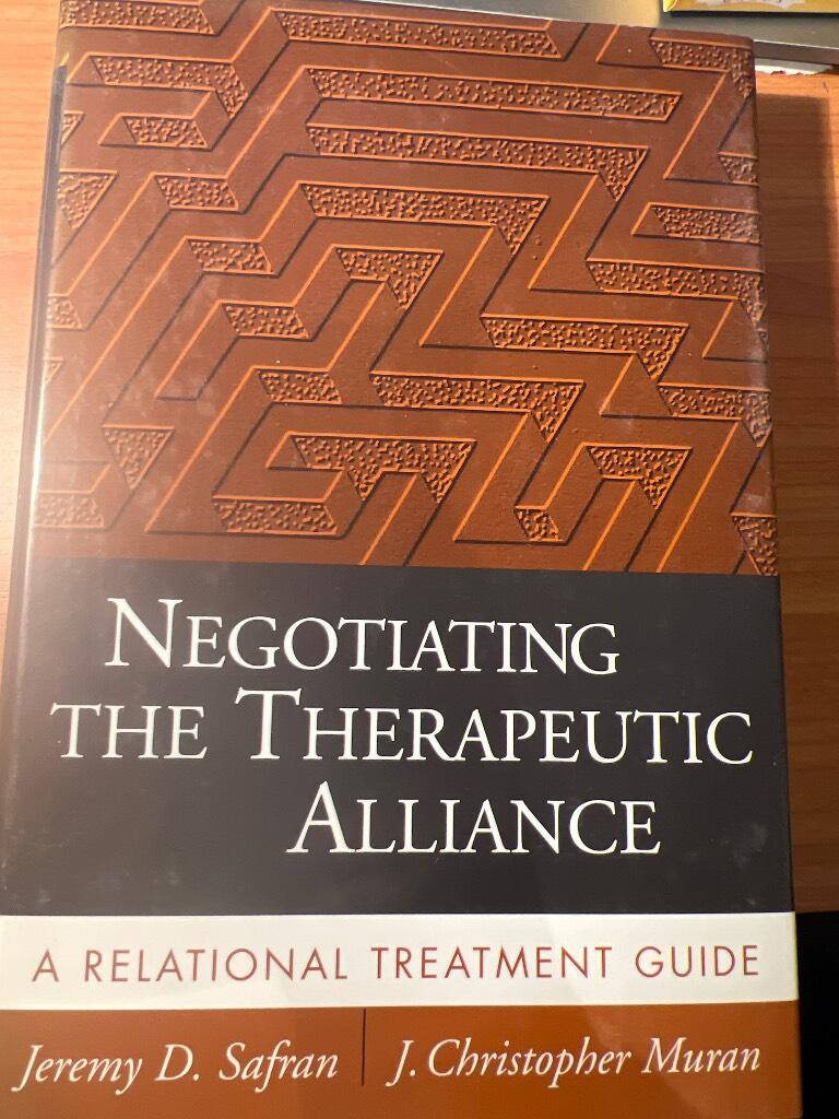 Negotiating the therapeutic alliance : a relational treatment guide