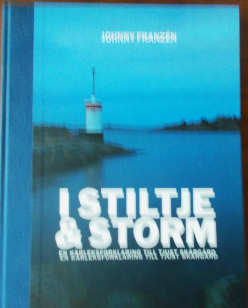 I stiltje & storm : en kärleksförklaring till Tjust skärgård