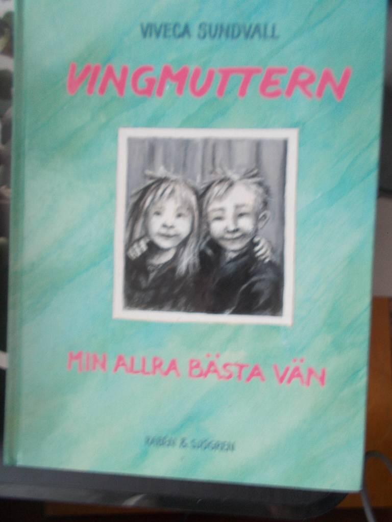 Vingmuttern : min allra bästa vän