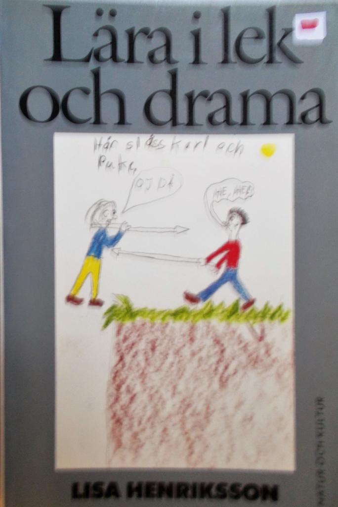 L&auml;ra i lek och drama
