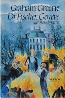 Doktor Fischer, Gen&egrave;ve eller Bombpartyt