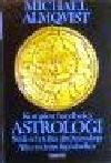 Komplett handbok i astrologi - st&auml;ll och tolka ditt horoskop : alla n&ouml;dv&auml;ndiga tabeller