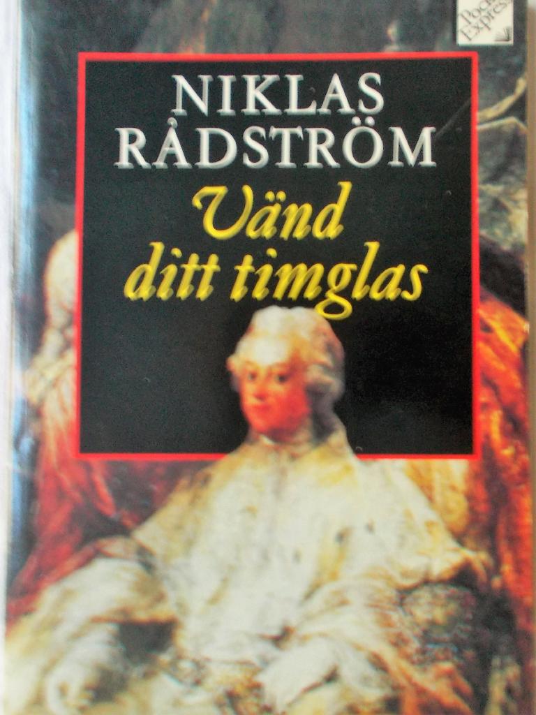 V&auml;nd ditt timglas : roman